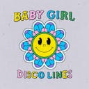 Album cover art for Baby Girl by Disco Lines