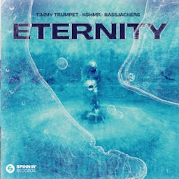 Album cover art for Eternity by Timmy Trumpet, KSHMR, Bassjackers
