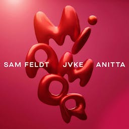 Album cover art for Mi Amor (with JVKE & Anitta) by Sam Feldt, JVKE, Anitta